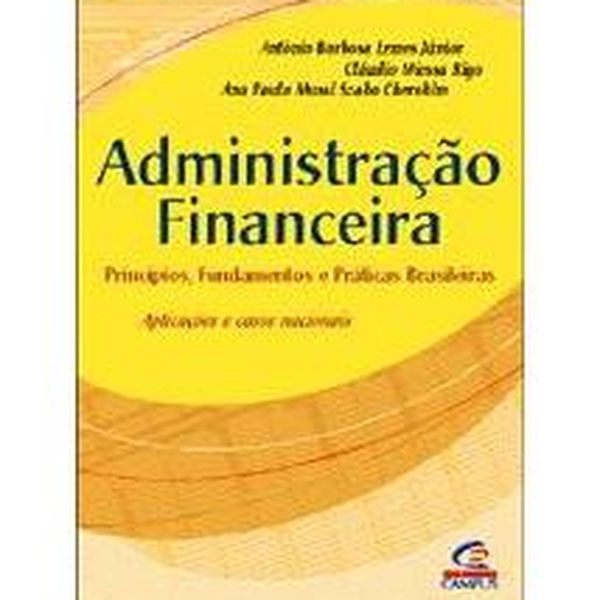 E-Administração Financeira. Príncipios, Fundamentos E Práticas Brasileiras